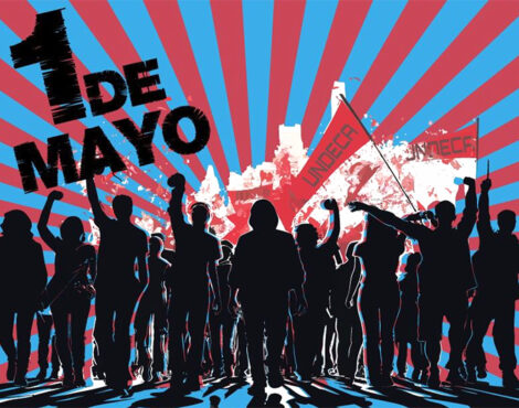 1º de Mayo Día Internacional de la Clase Trabajadora: Por una justa reivindicación del personal de la Caja