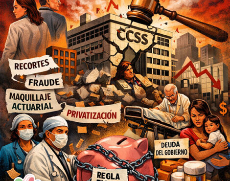 UNDECA denuncia: Doce decisiones que debilitan la CCSS