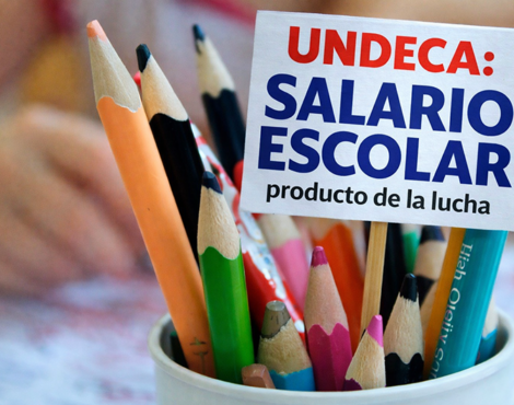 UNDECA: Salario Escolar es una conquista histórica de la clase trabajadora